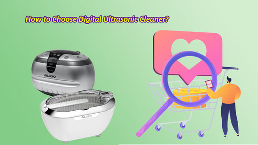 Ultimate Digital Ultrasonic Cleaner Buying Guide
